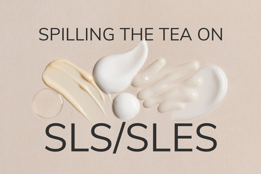 Is SLS and SLES Bad for You? Spilling the Tea on SLS